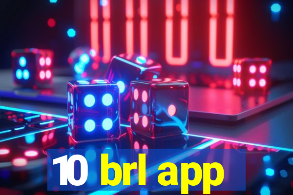 10 brl app